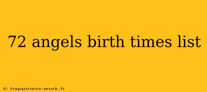 72 angels birth times list