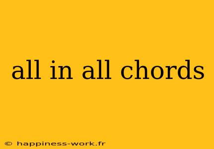 all in all chords