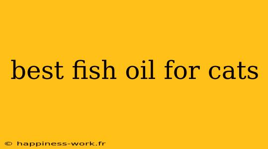 best fish oil for cats