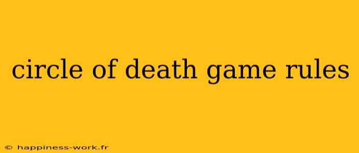 circle of death game rules