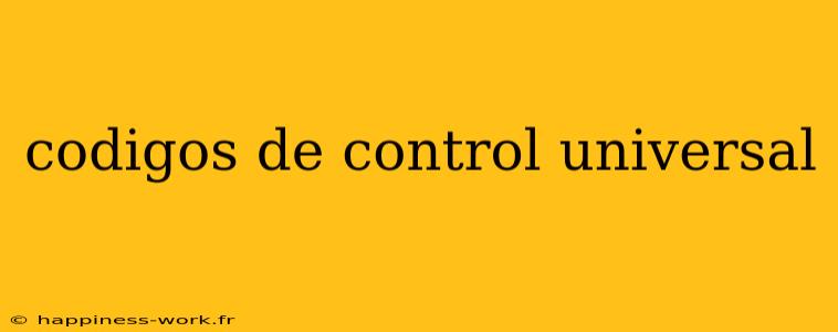 codigos de control universal