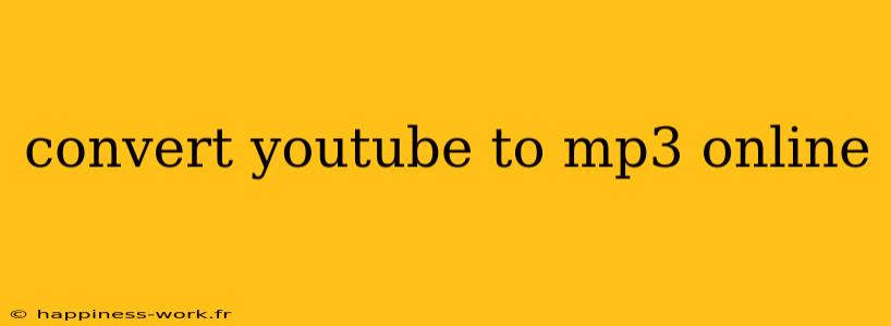 convert youtube to mp3 online