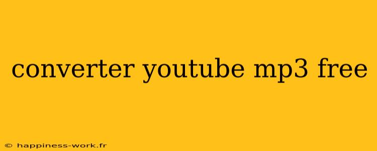 converter youtube mp3 free