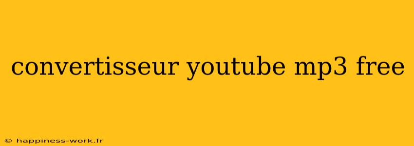 convertisseur youtube mp3 free