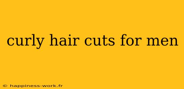 curly hair cuts for men