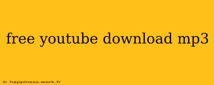 free youtube download mp3