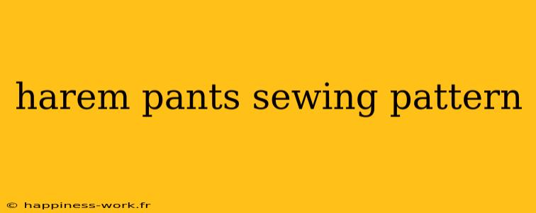 harem pants sewing pattern