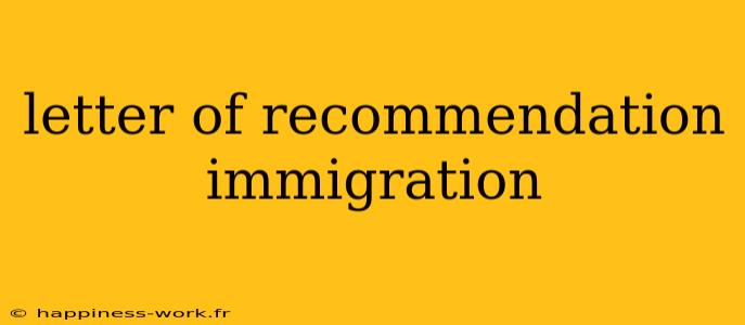 letter of recommendation immigration