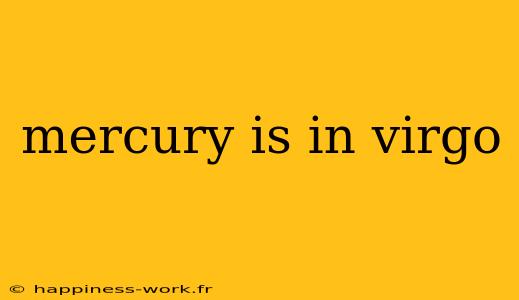 mercury is in virgo