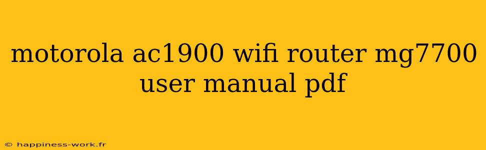 motorola ac1900 wifi router mg7700 user manual pdf