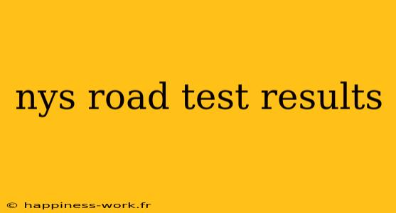 nys road test results