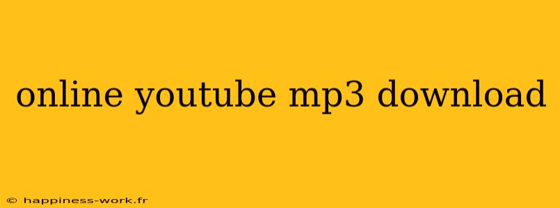 online youtube mp3 download