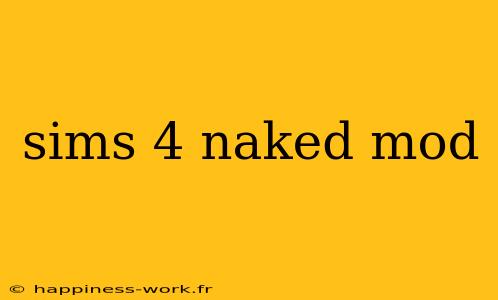 sims 4 naked mod