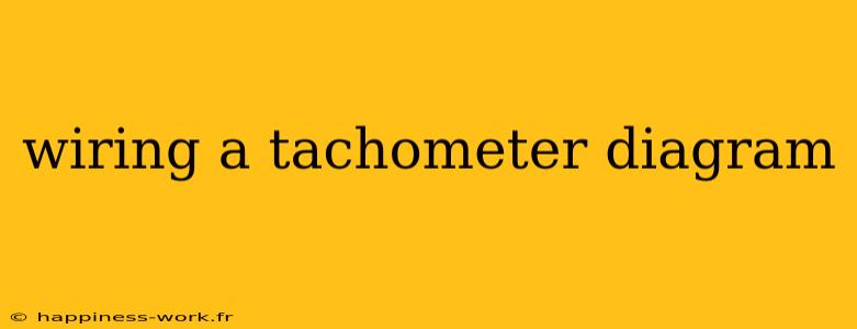 wiring a tachometer diagram