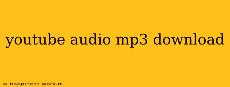 youtube audio mp3 download