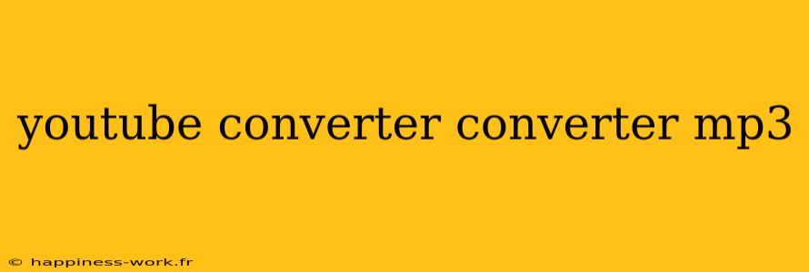 youtube converter converter mp3