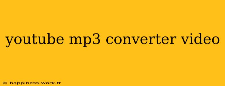 youtube mp3 converter video