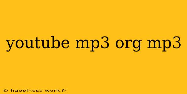 youtube mp3 org mp3